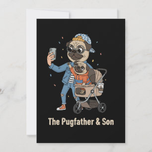  The Pugfather & Son   Funny Pug Dad & Puppy Selfi Save The Date