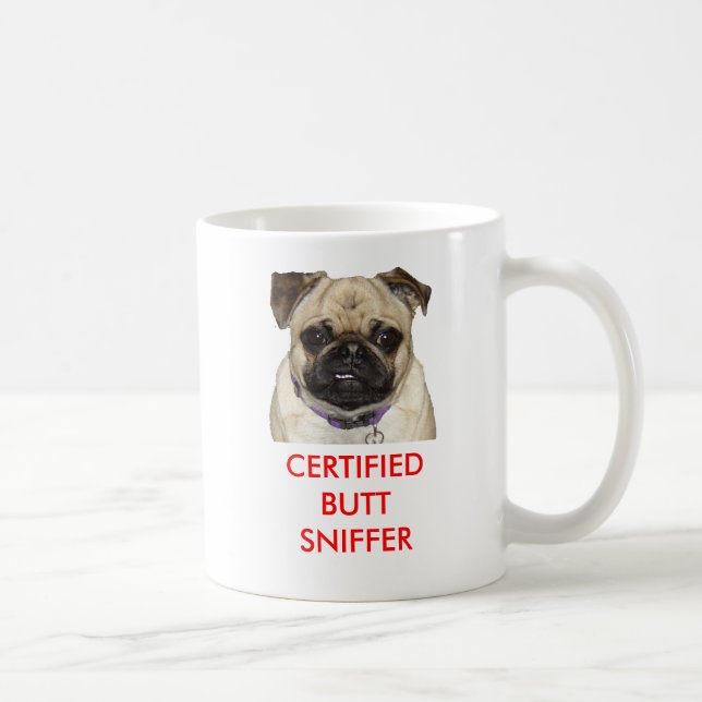 The Pugs Voice, Certified Butt Sniffer Coffee Mug (Right)