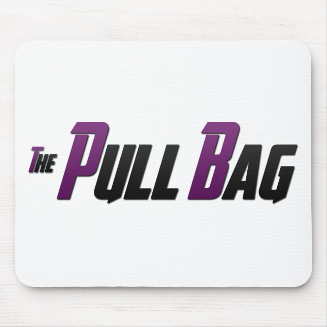 The Pull Bag Mouse Pad (Front)