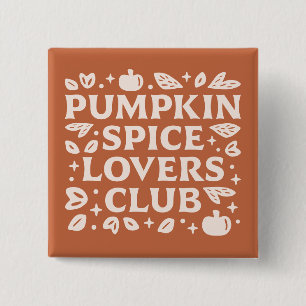 The Pumpkin Spice Lovers Club 2 Inch Square Button