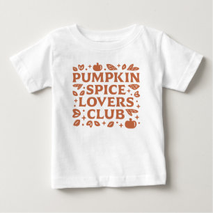 The Pumpkin Spice Lovers Club Baby T-Shirt