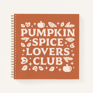 The Pumpkin Spice Lovers Club Notebook