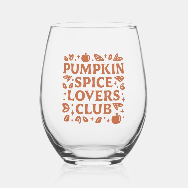 The Pumpkin Spice Lovers Club Stemless Wine Glass (Front)