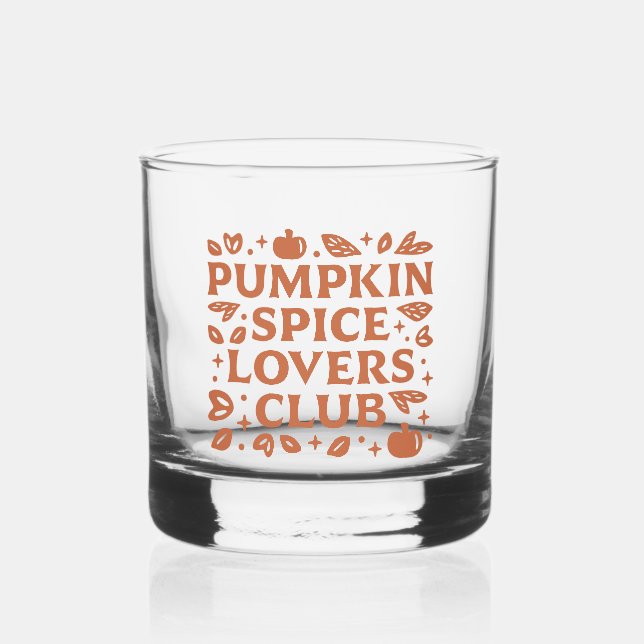 The Pumpkin Spice Lovers Club Whiskey Glass (Front)
