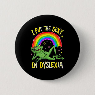 The Put Dyslexia Frog Rainbow Humor 2 Inch Round Button