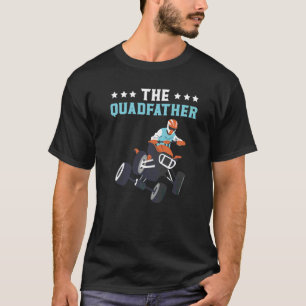 The Quadfather Atv Daddy Offroading Offroad Father T-Shirt