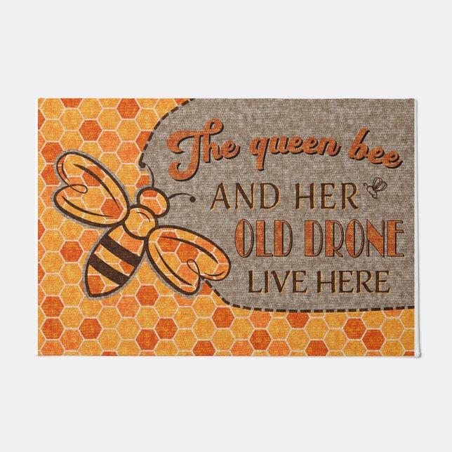The Queen Bee And Her Old Drone Live Here Doormat (Front)