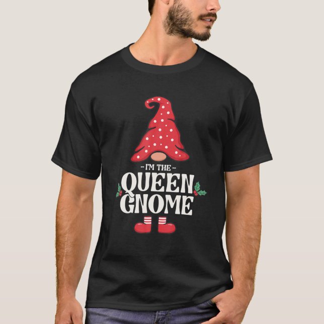 The Queen Gnome Funny Family Matching Group T-Shirt (Front)