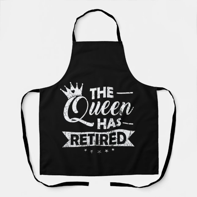 The Queen Has Retired Cool Retirement For Women Apron (Front)