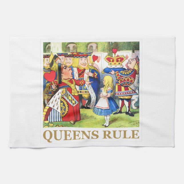 The Queen of Hearts Says , "Queens Rule!" Kitchen Towel (Horizontal)