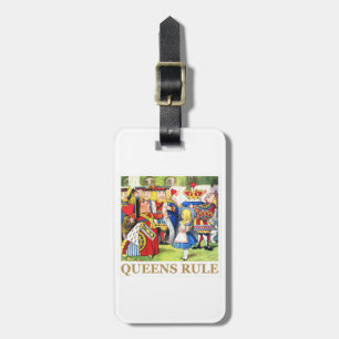 The Queen of Hearts Says , "Queens Rule!" Luggage Tag