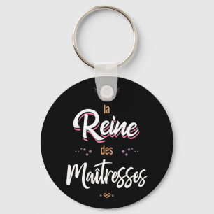 The queen of the mistresses keychain