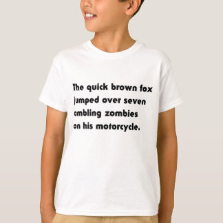 The Quick Brown Fox Jumped Over... Pangram T-Shirt