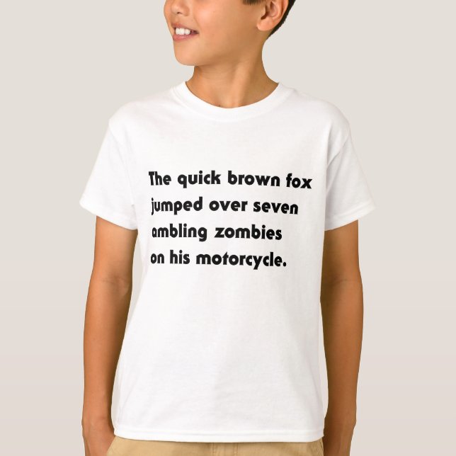 The Quick Brown Fox Jumped Over... Pangram T-Shirt (Front)