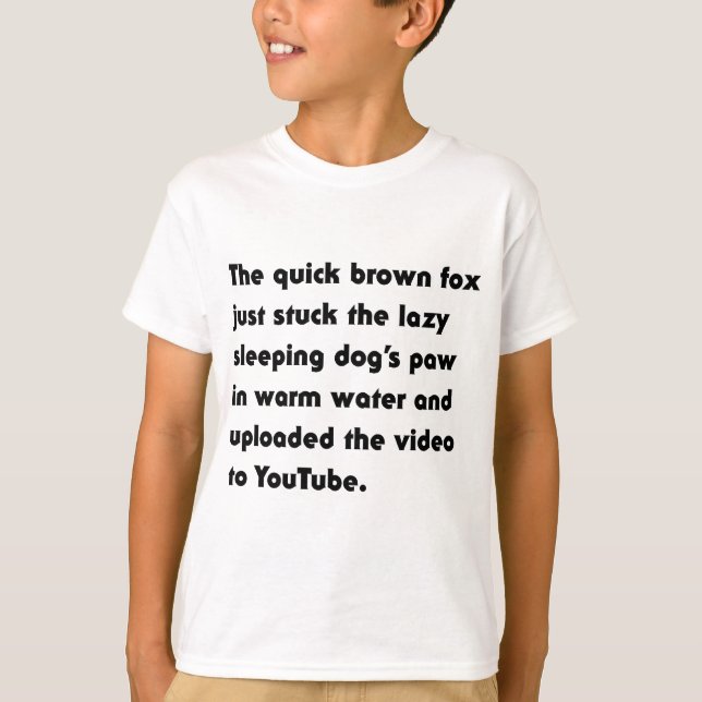 The Quick Brown Fox Just Stuck... Pangram T-Shirt (Front)