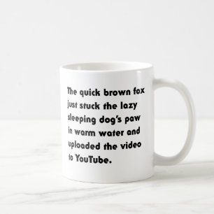 The Quick Brown Fox Just Stuck... Pangram T-Shirt Coffee Mug