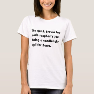 The Quick Brown Fox Made Raspberry... Pangram Tee