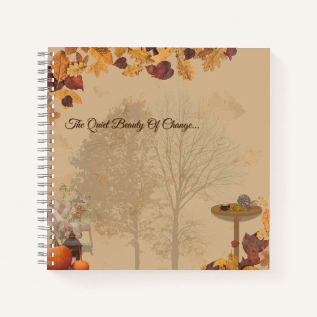 The Quiet Beauty Of Change _Autumn Notebook  (Front)