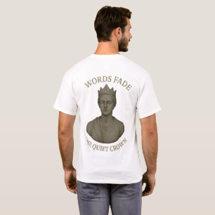The Quiet Crown – Power Beyond Words T-Shirt