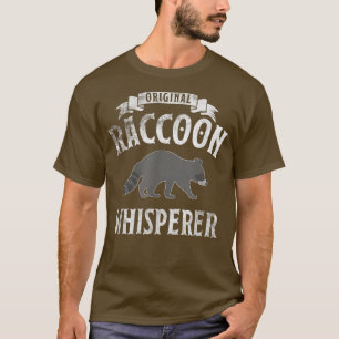 The Raccoon Whisperer Owner Funny Cute Gift IdeaTe T-Shirt