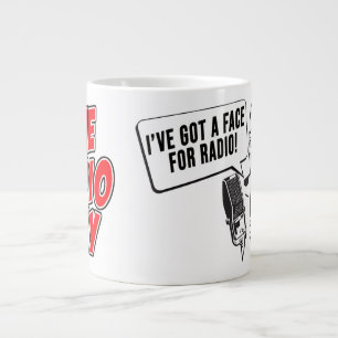 The Radio Guy - I've Got A Face for Radio big Mug