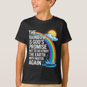 The Rainbow Is God's Promise Christian Religious B T-Shirt