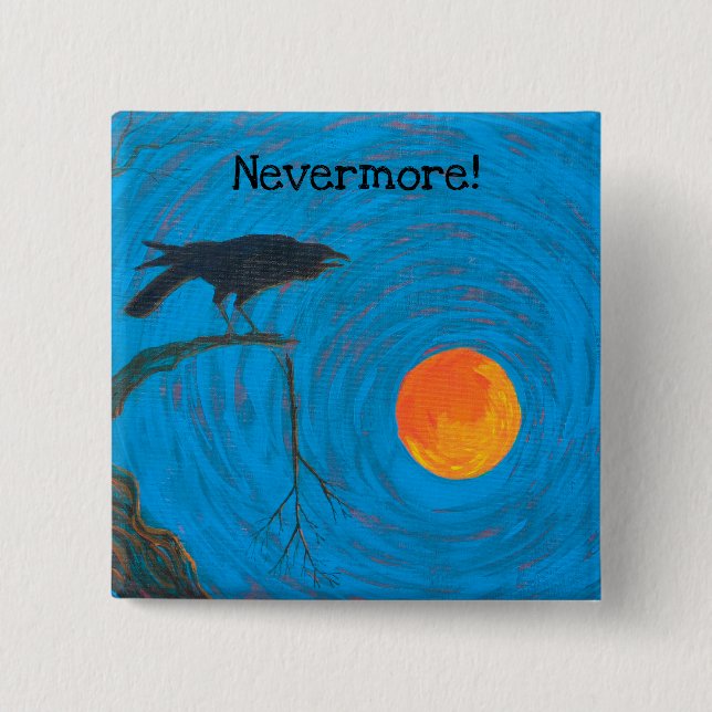 The Raven Nevermore 2 Inch Square Button (Front)