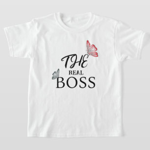 The Real Boss T-Shirt