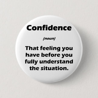 The Real Definition of Confidence 2 Inch Round Button