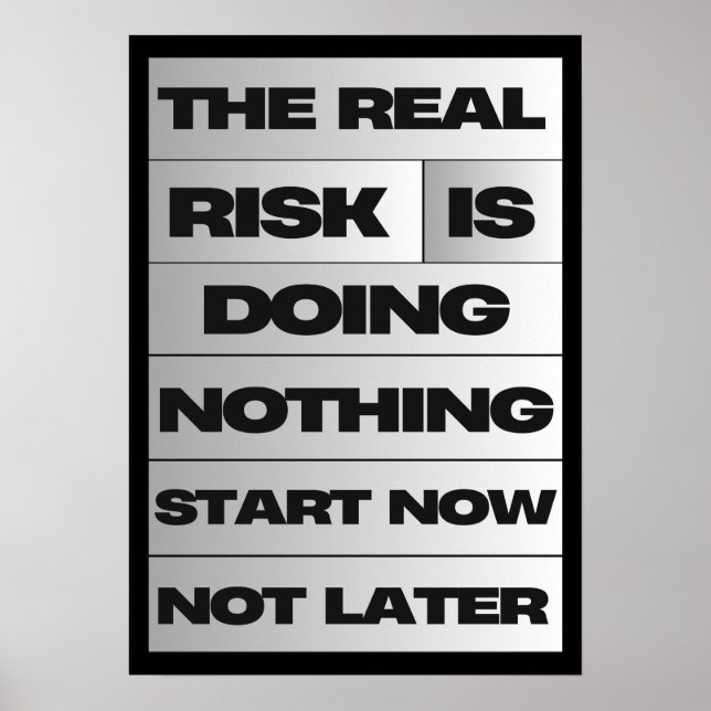 The Real Risk Is Doing Nothing Poster (Front)