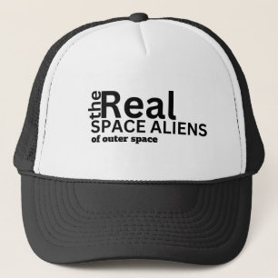 The Real Space Aliens(pop reality tv parody) Trucker Hat