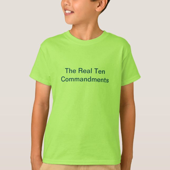 The Real Ten Commandments T-Shirt (Front)