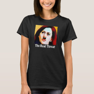 The Real Threat - Anti Kamala Harris T-Shirt