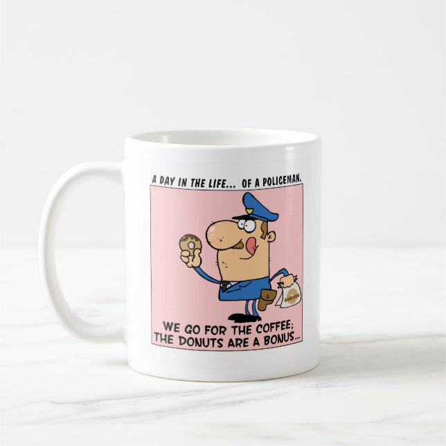 The reason cops go to doughnut shops coffee mug (Left)