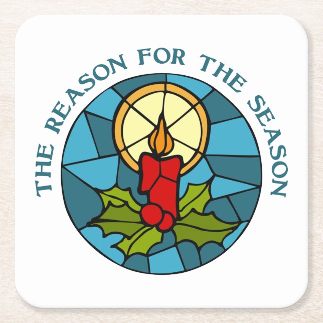 The Reason for the Season 3 Square Paper Coaster (Front)