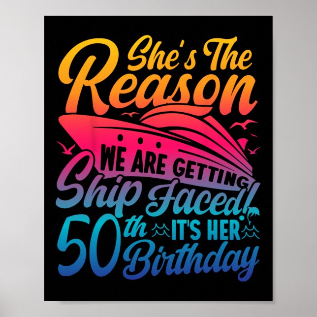 The Reason We Are Getting Ship Faced It's My 50th  Poster (Front)