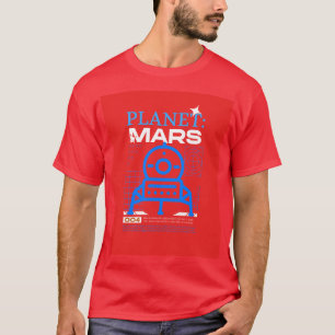 The red planet mars future space travel T-Shirt