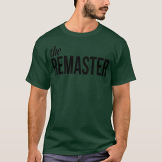 The Remaster the master father and son motif funny T-Shirt