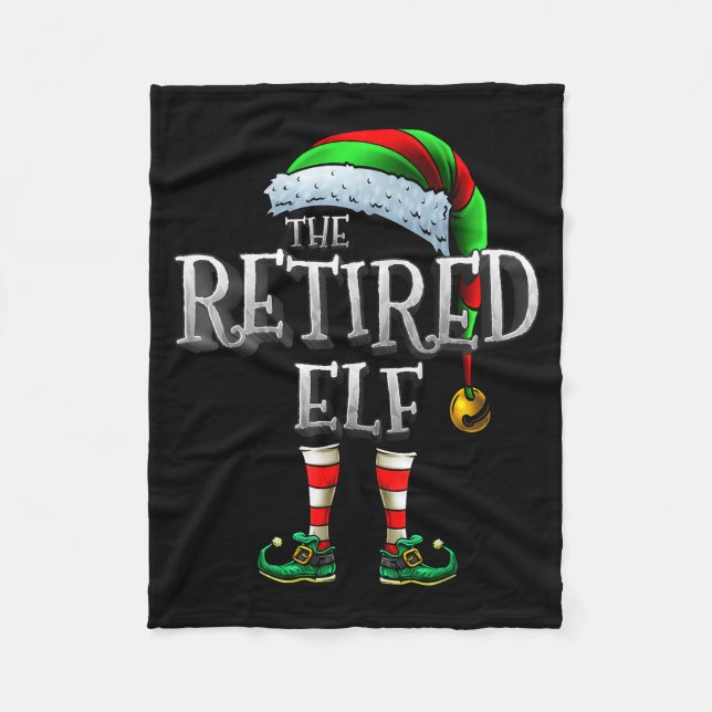 The Retired Elf Shirt Matching Family Retired Chri Fleece Blanket (Front)