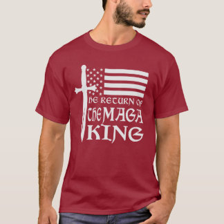 The Return Of the MAGA King Us Flag Sword T-Shirt
