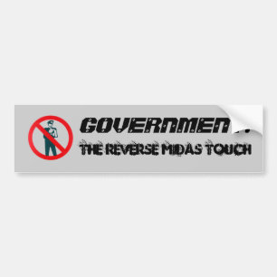 The Reverse Midas Touch Bumper Sticker