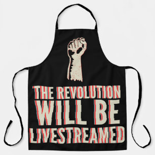 The Revolution Will Be Livestreamed Apron