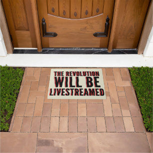 The Revolution Will Be Livestreamed Doormat