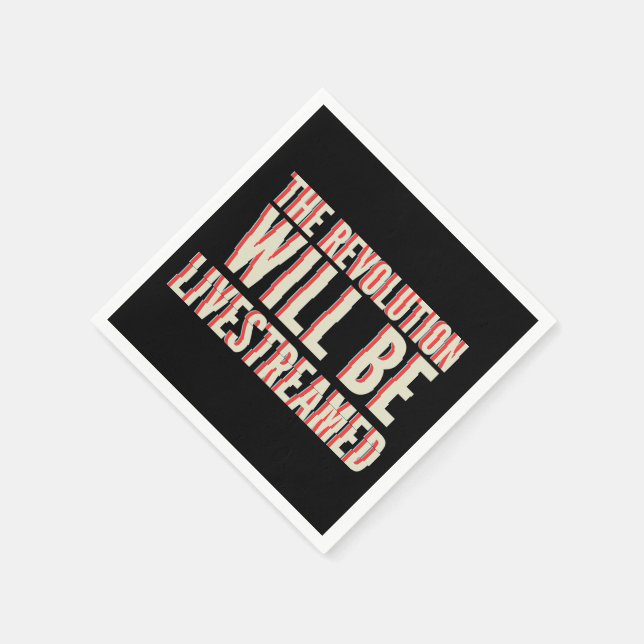 The Revolution Will Be Livestreamed Napkin (Corner)