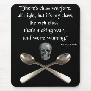 The rich are winning the class warfare mouse pad