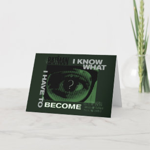 The Riddler "I Know What I Have To Become" Card