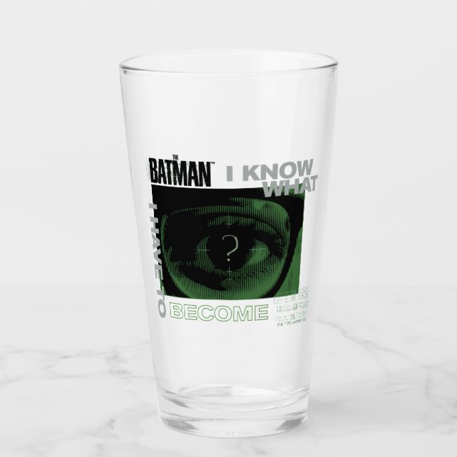 The Riddler "I Know What I Have To Become" Glass (Front)