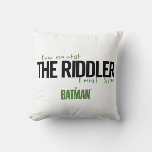 The Riddler - I Know What I Must Become Throw Pillow