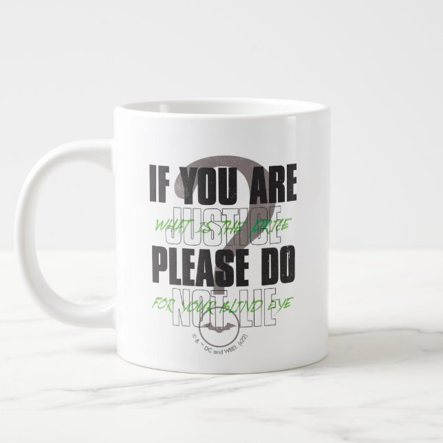The Riddler - If You Are Justice Please Do Not Lie Large Coffee Mug (Left)