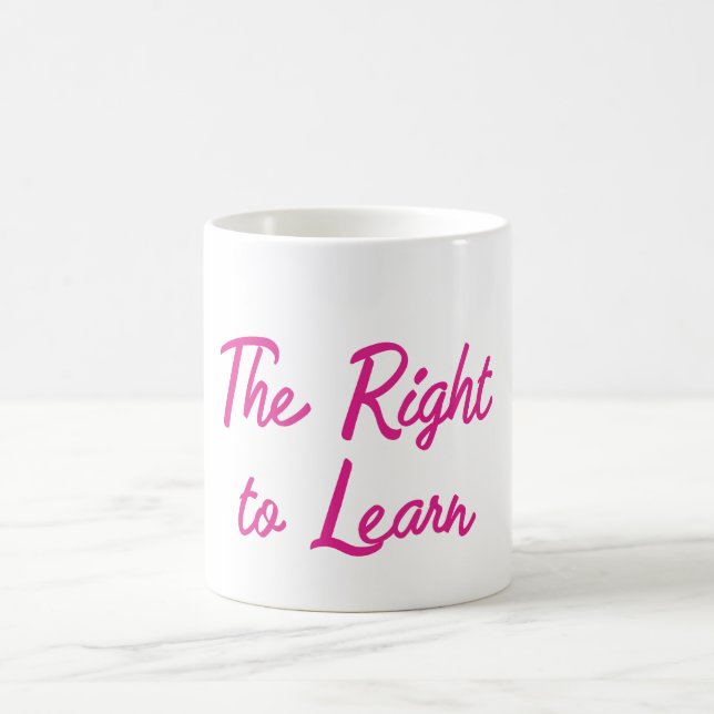 The Right to Learn Coffee Mug (Center)